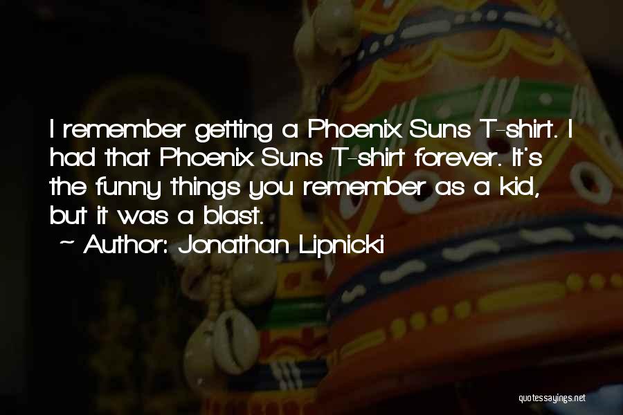 Jonathan Lipnicki Quotes 720287