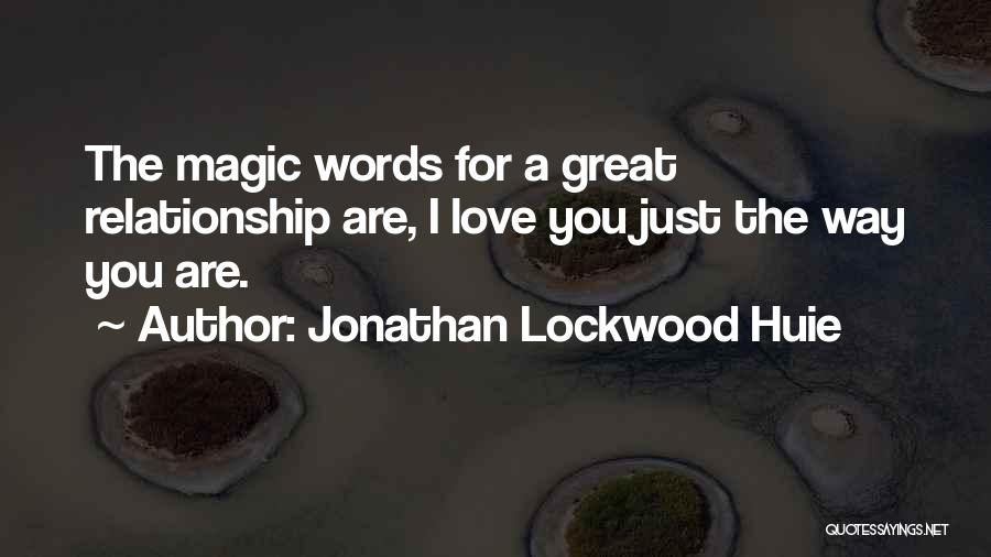 Jonathan Lockwood Huie Quotes 1320791
