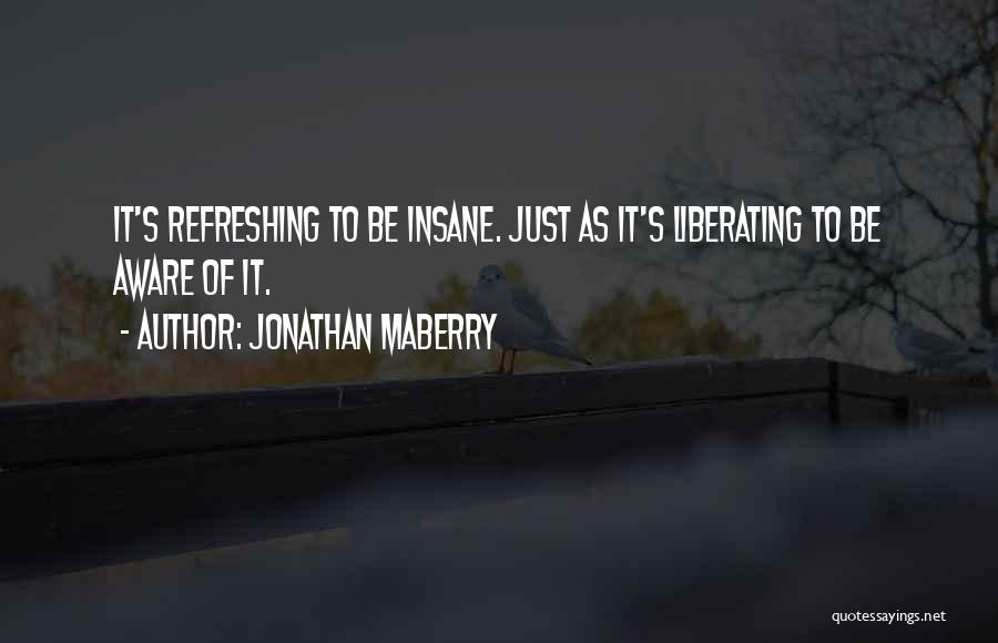 Jonathan Maberry Quotes 1336880