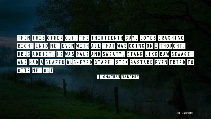 Jonathan Maberry Quotes 1416528 Jonathan Maberry Quotes 1416528