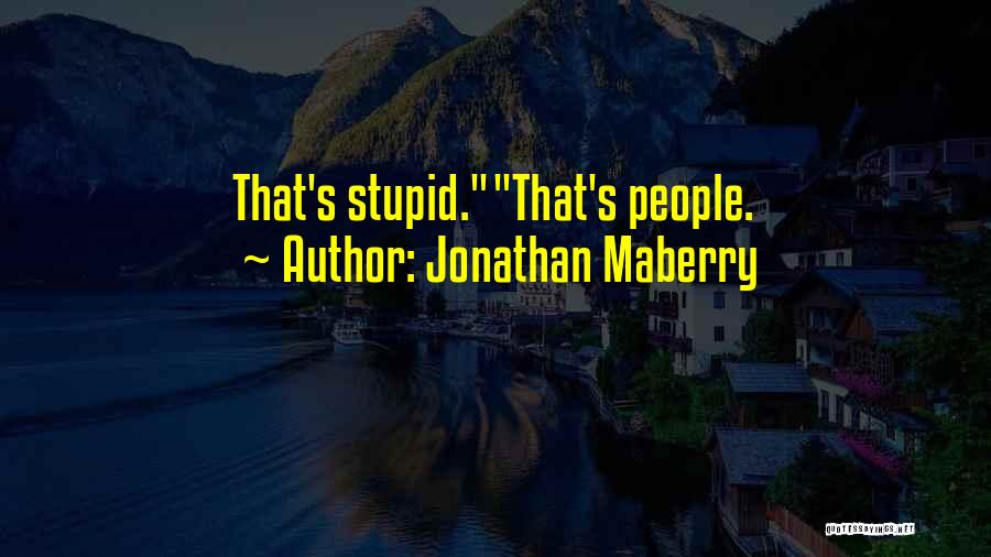 Jonathan Maberry Quotes 1462983
