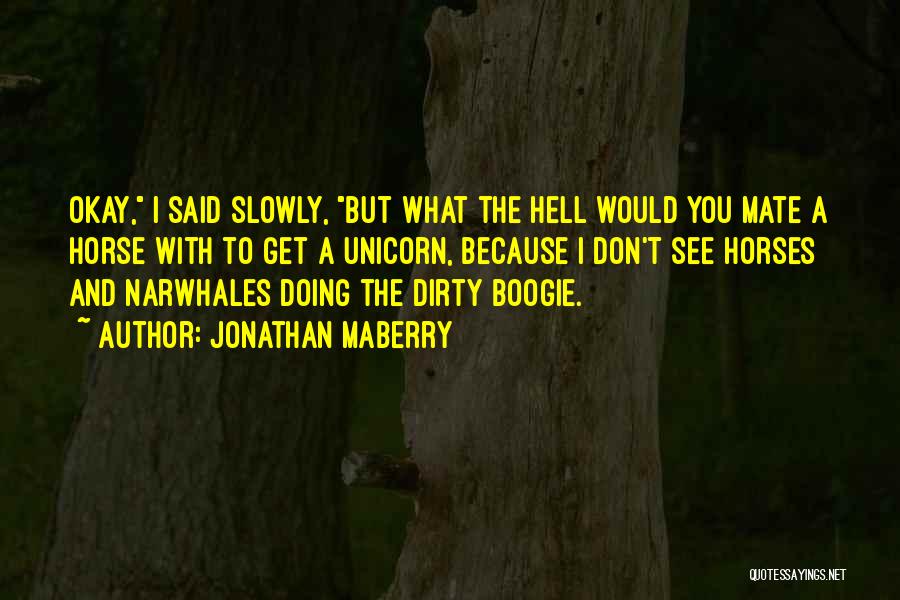 Jonathan Maberry Quotes 320653