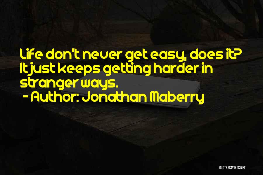 Jonathan Maberry Quotes 479023