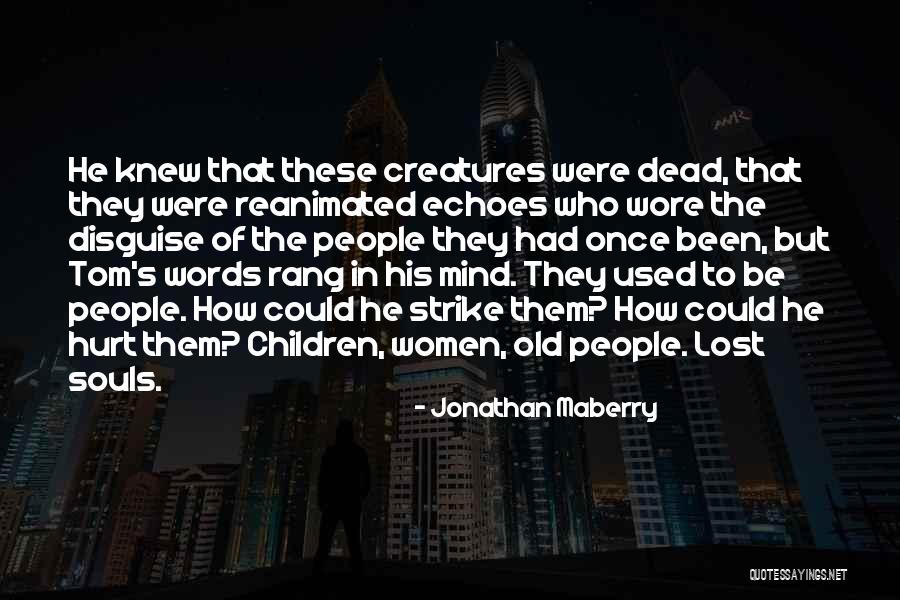 Jonathan Maberry Quotes 876798 Jonathan Maberry Quotes 876798