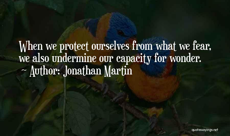 Jonathan Martin Quotes 1127061