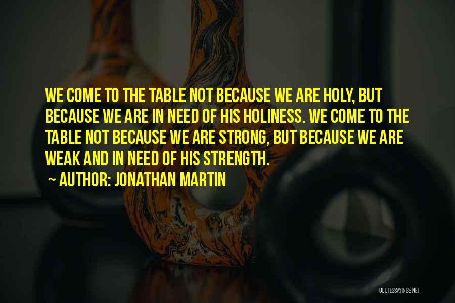 Jonathan Martin Quotes 1943106