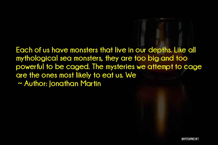 Jonathan Martin Quotes 2136098