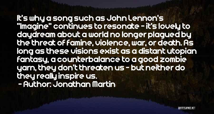 Jonathan Martin Quotes 656527