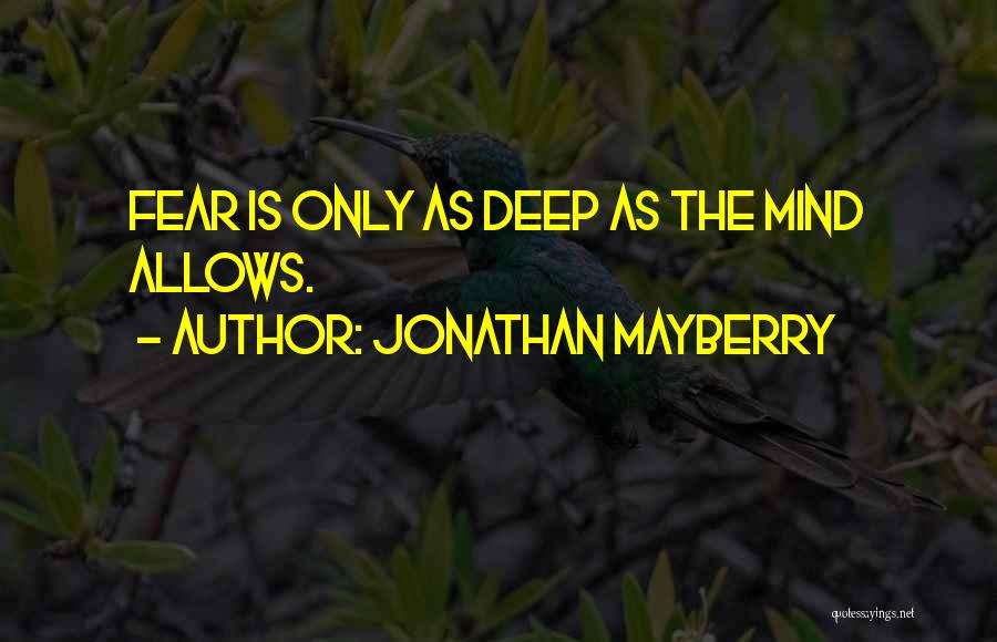 Jonathan Mayberry Quotes 1046932