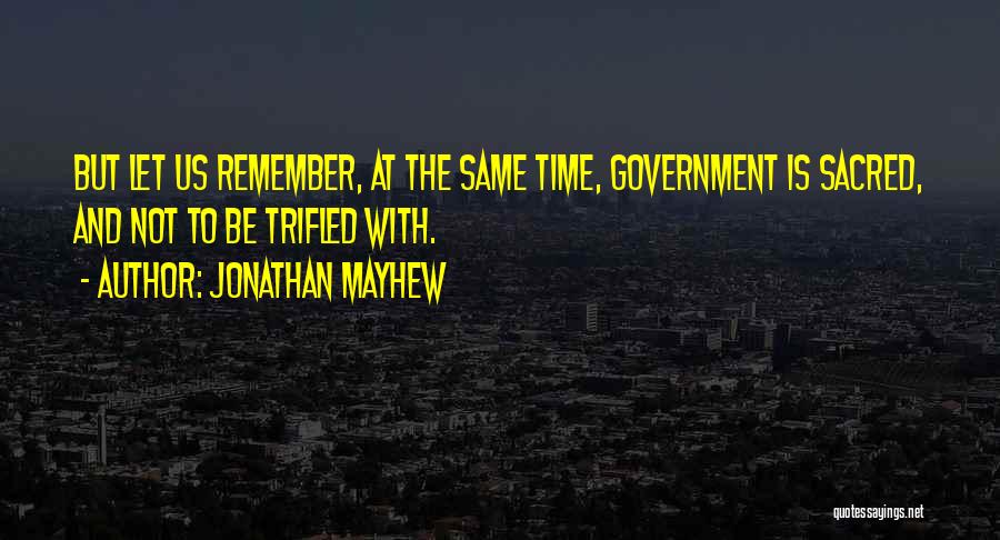 Jonathan Mayhew Quotes 1862005