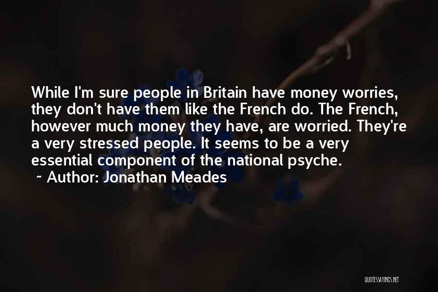 Jonathan Meades Quotes 1318725