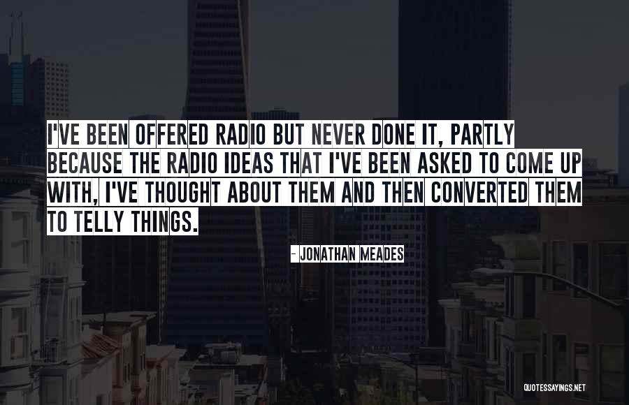 Jonathan Meades Quotes 1877689 Jonathan Meades Quotes 1877689