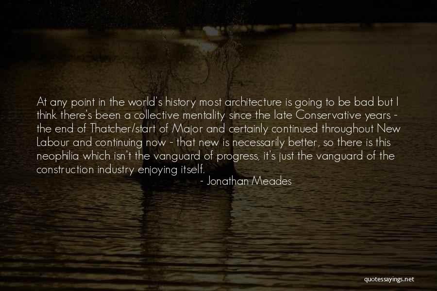 Jonathan Meades Quotes 809071 Jonathan Meades Quotes 809071
