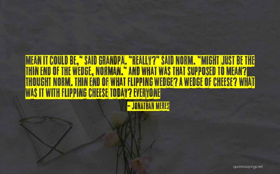 Jonathan Meres Quotes 118880 Jonathan Meres Quotes 118880