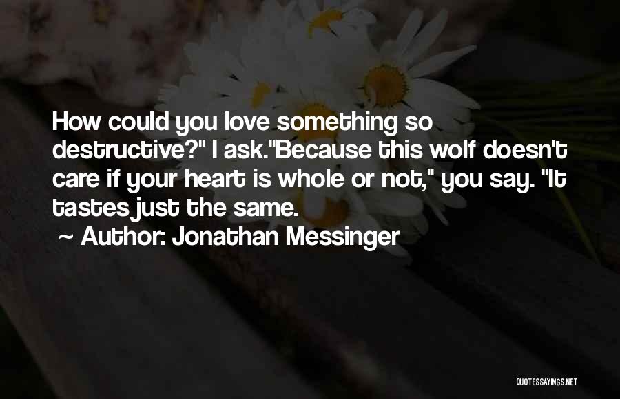 Jonathan Messinger Quotes 271358