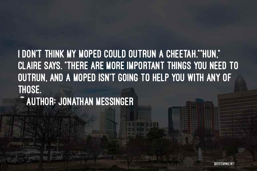 Jonathan Messinger Quotes 813266