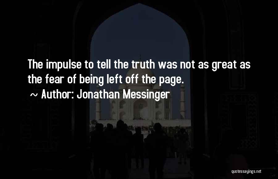 Jonathan Messinger Quotes 823524