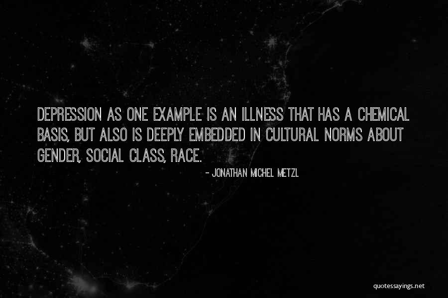 Jonathan Michel Metzl Quotes 1958365 Jonathan Michel Metzl Quotes 1958365