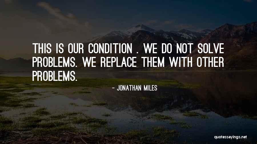 Jonathan Miles Quotes 1396274