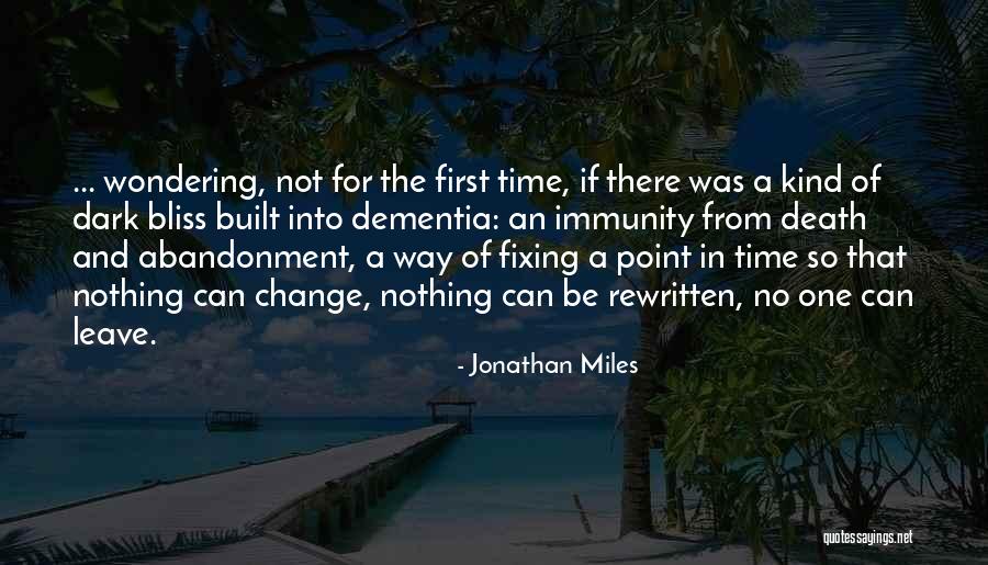 Jonathan Miles Quotes 361164