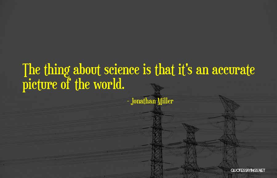 Jonathan Miller Quotes 1371110 Jonathan Miller Quotes 1371110