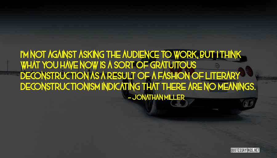 Jonathan Miller Quotes 1571542 Jonathan Miller Quotes 1571542