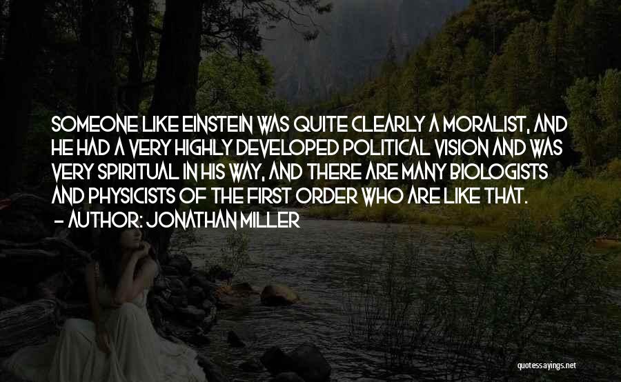 Jonathan Miller Quotes 624105