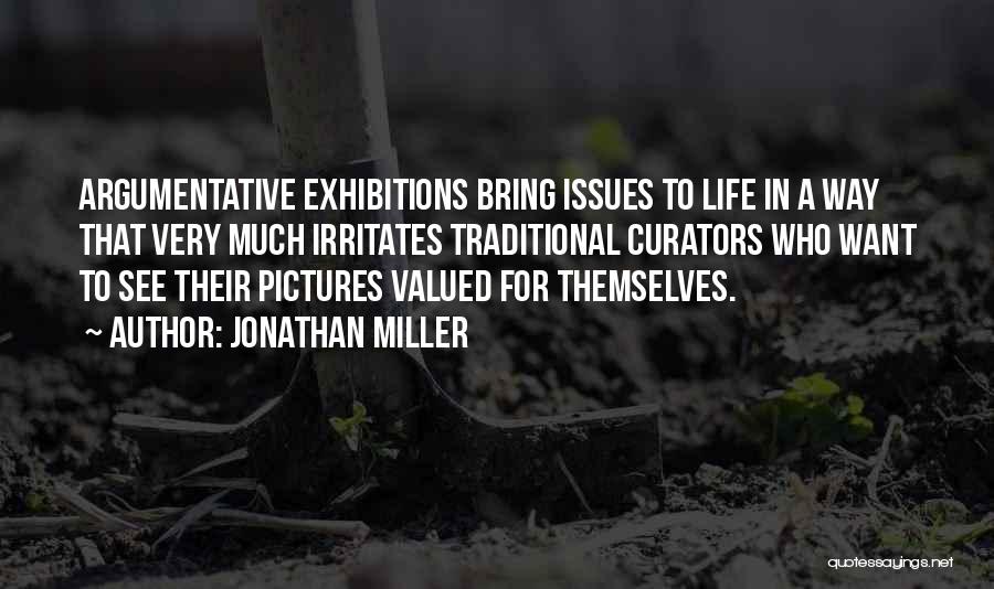 Jonathan Miller Quotes 732465