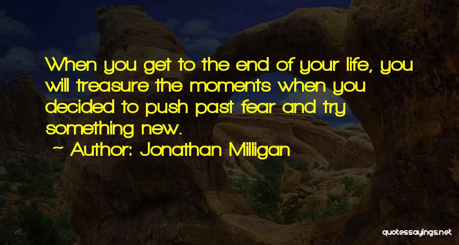 Jonathan Milligan Quotes 792651