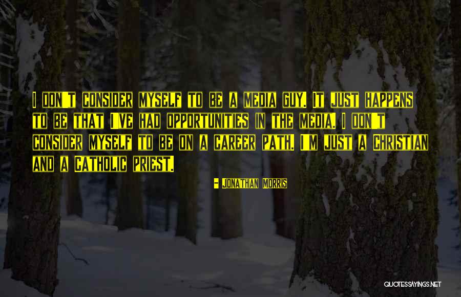 Jonathan Morris Quotes 1537846 Jonathan Morris Quotes 1537846