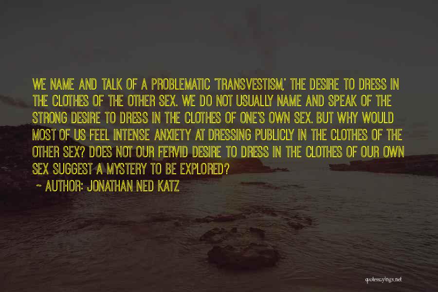 Jonathan Ned Katz Quotes 1999291