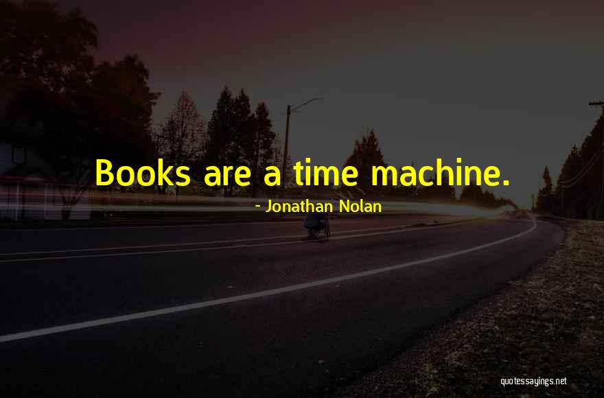 Jonathan Nolan Quotes 1116668 Jonathan Nolan Quotes 1116668