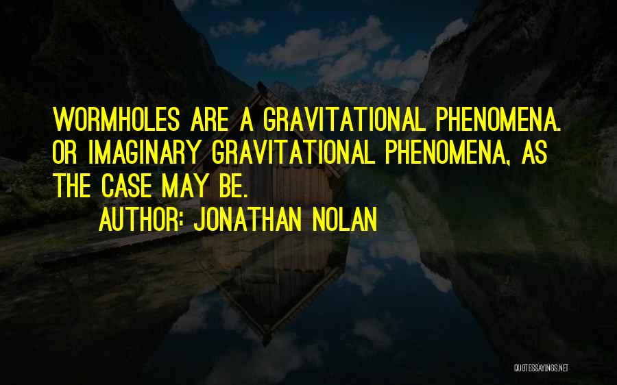 Jonathan Nolan Quotes 1380870