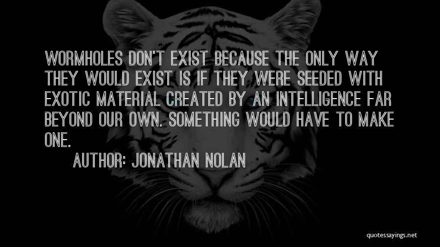 Jonathan Nolan Quotes 2084827