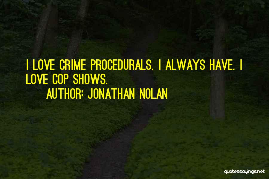 Jonathan Nolan Quotes 2127916