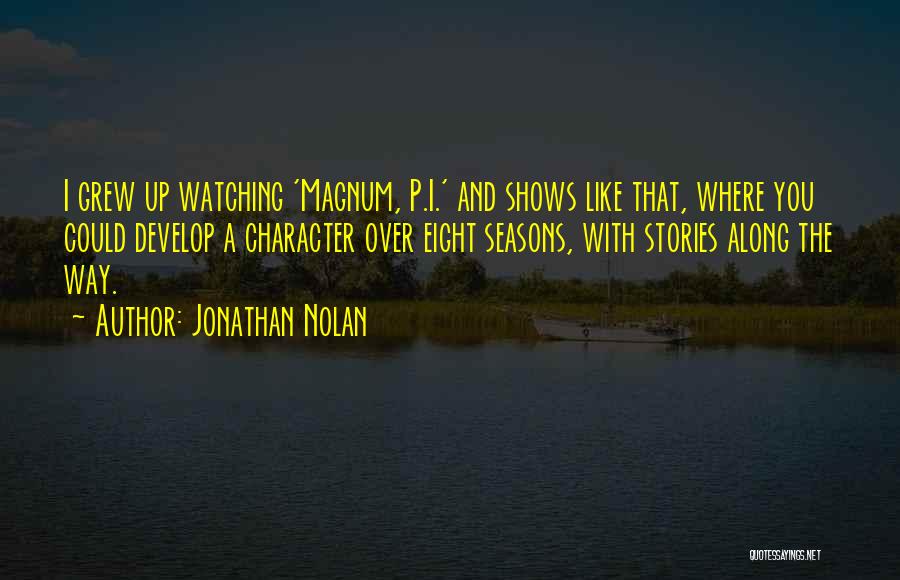 Jonathan Nolan Quotes 221452