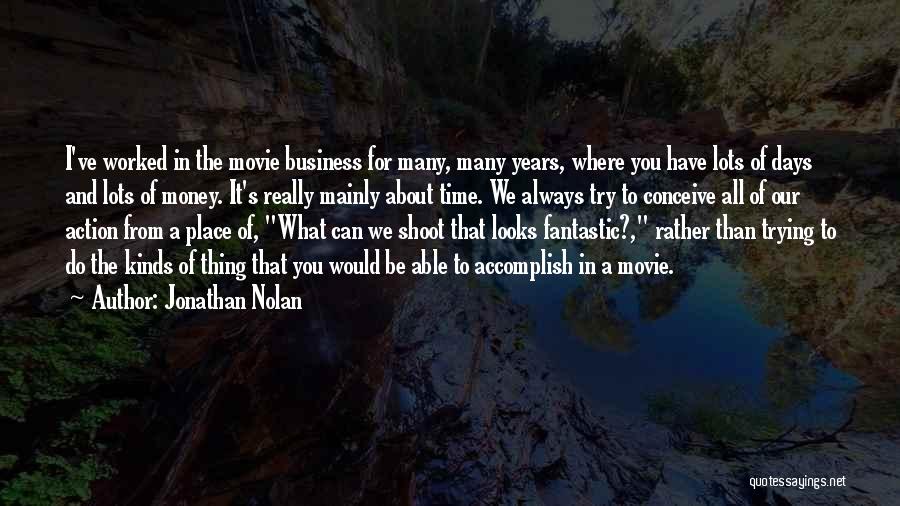 Jonathan Nolan Quotes 464987