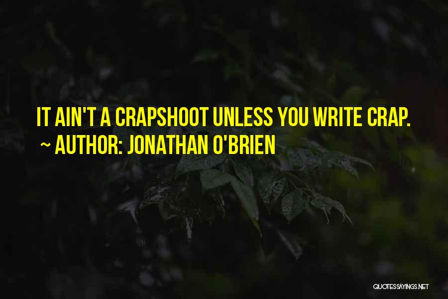 Jonathan O'Brien Quotes 1028330