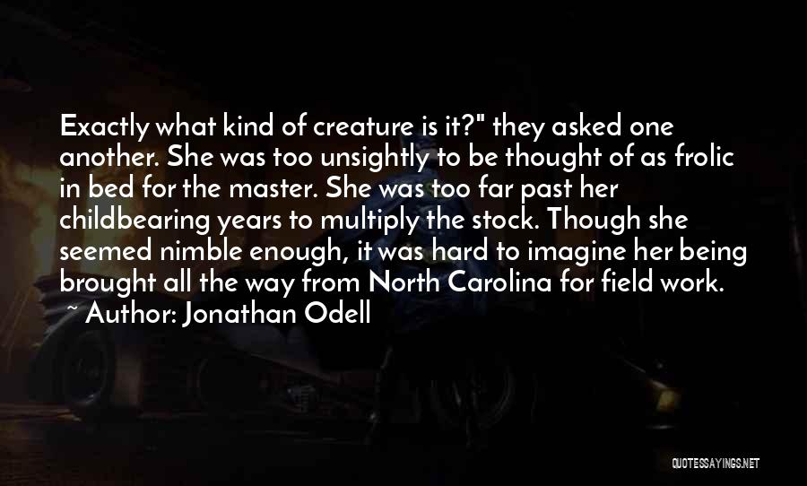 Jonathan Odell Quotes 1146986