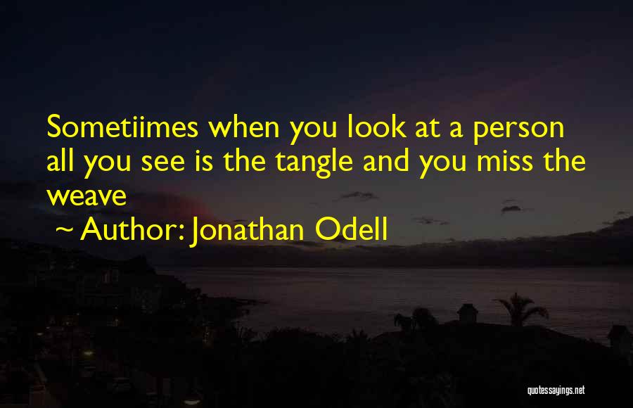 Jonathan Odell Quotes 2103307