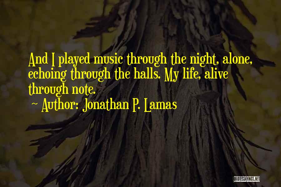 Jonathan P. Lamas Quotes 1748502