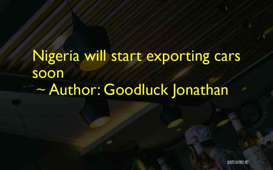 Jonathan Quotes By Goodluck Jonathan