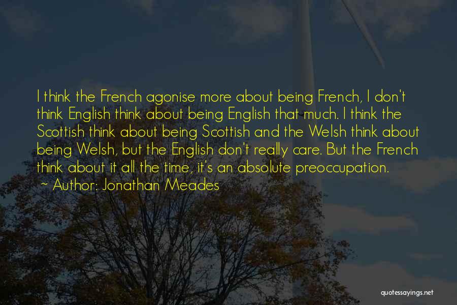 Jonathan Quotes By Jonathan Meades