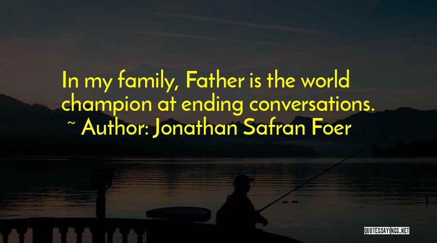 Jonathan Quotes By Jonathan Safran Foer