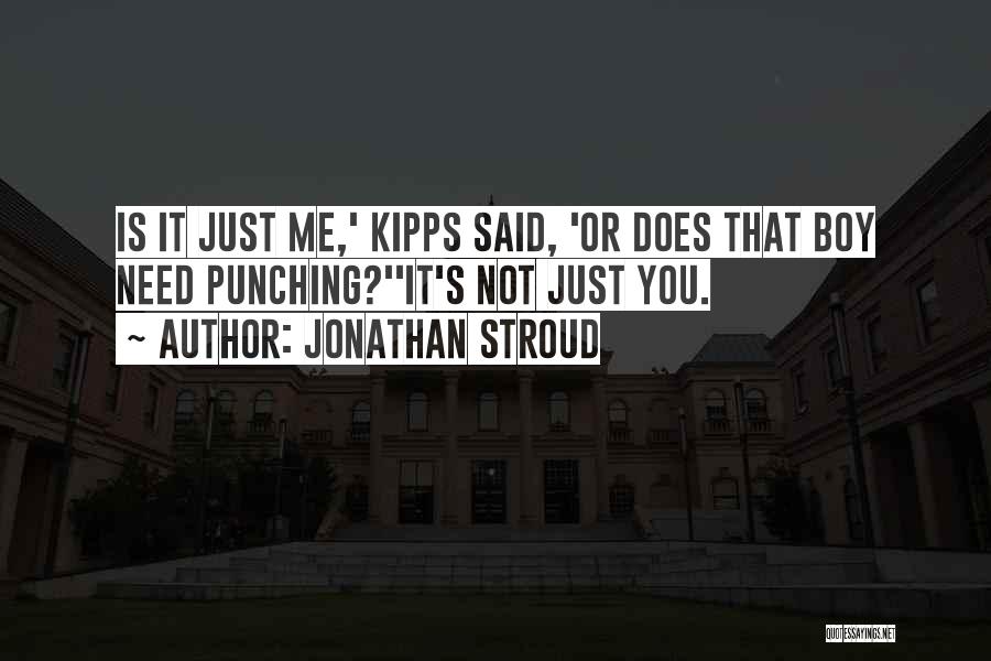 Jonathan Quotes By Jonathan Stroud