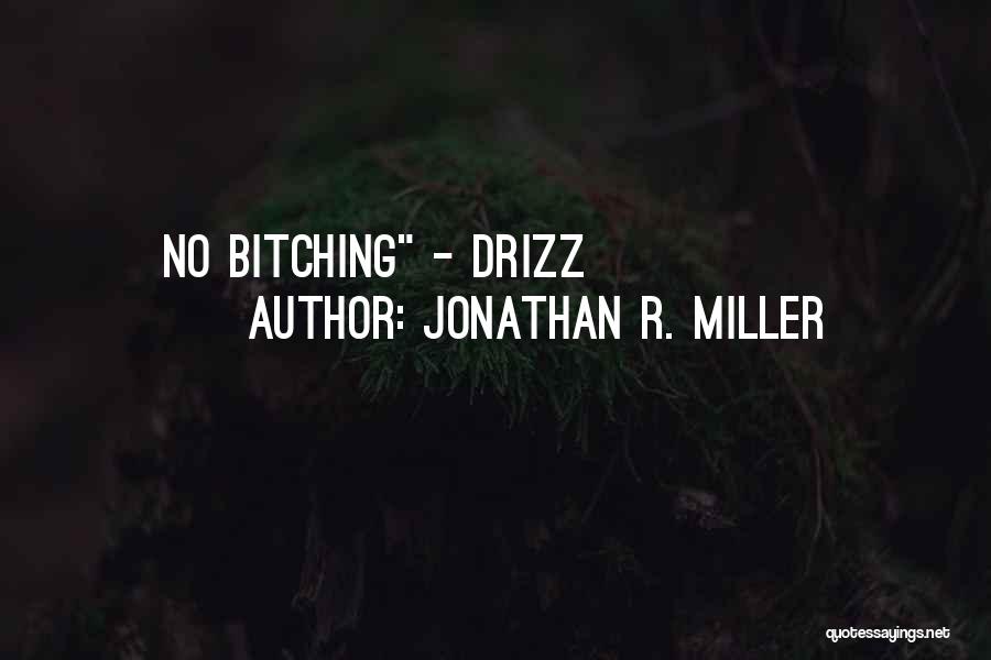 Jonathan R. Miller Quotes 108797
