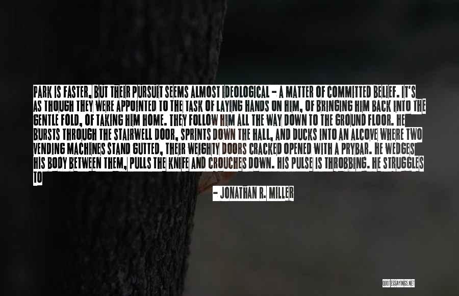 Jonathan R. Miller Quotes 1221139