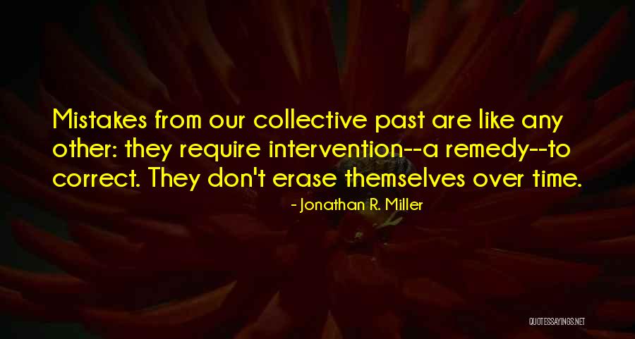 Jonathan R. Miller Quotes 1826328 Jonathan R. Miller Quotes 1826328