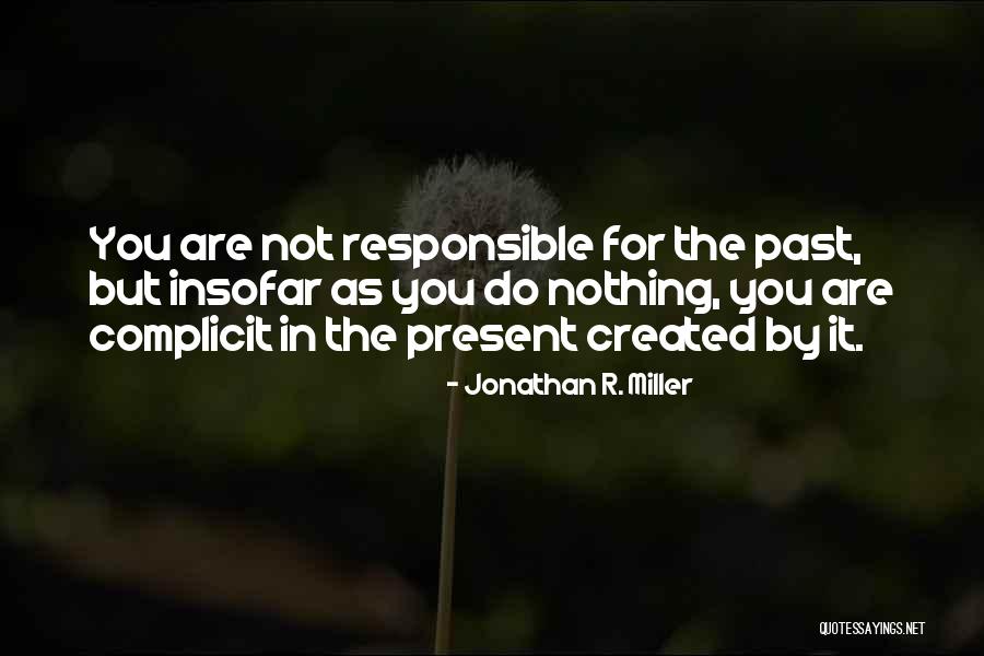 Jonathan R. Miller Quotes 364197