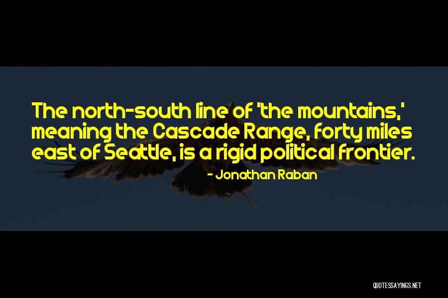 Jonathan Raban Quotes 1097051